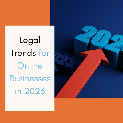 Legal Trends for Online Businesses in 2026