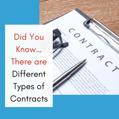 Did You Know…There are Different Types of Contracts