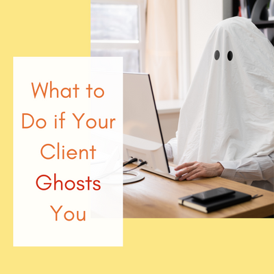 What to Do if Your Client Ghosts You