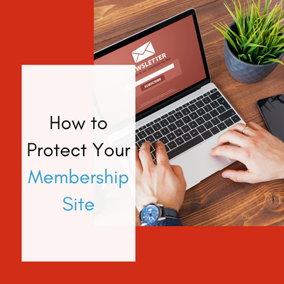 How to Protect Your Membership Site