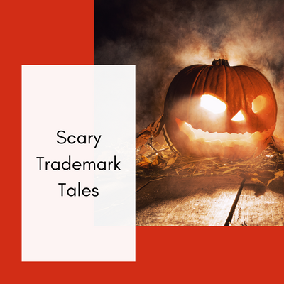 Scary Trademark Tales