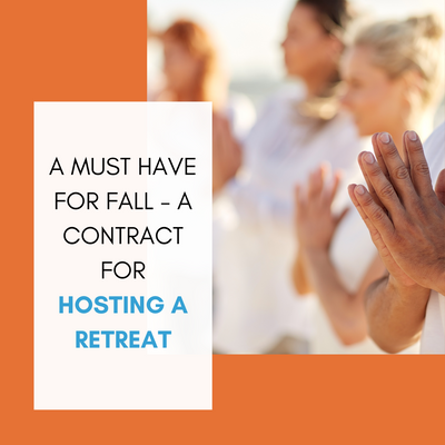 A MUST HAVE FOR FALL - A CONTRACT FOR HOSTING A RETREAT