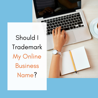 Should I Trademark My Online Business Name?