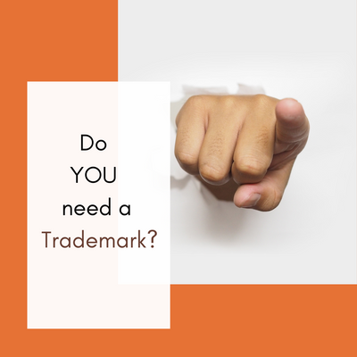 Do YOU need a Trademark?
